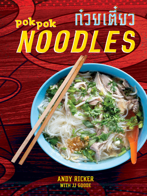 Title details for Pok Pok Noodles by Andy Ricker - Available
